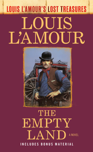 The Empty Land (Louis L'Amour's Lost Treasures): A Novel (Louis L'Amour's Lost Treasures) book cover by Louis L'Amour