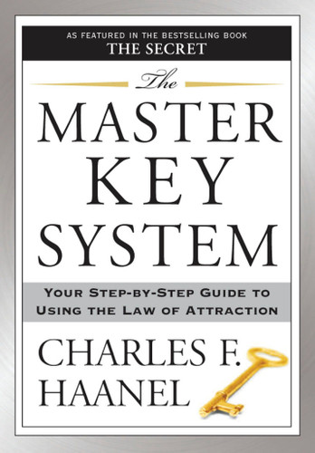 The Master Key System: Your Step-by-Step Guide to Using the Law of Attraction book cover by Charles F. Haanel
