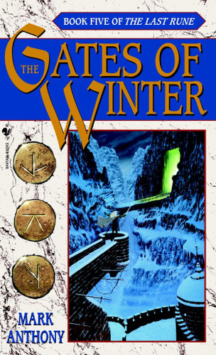 The Gates of Winter: Book Five of The Last Rune (The Last Rune) book cover by Mark Anthony