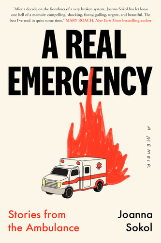 A Real Emergency: Stories from the Ambulance book cover by Joanna Sokol