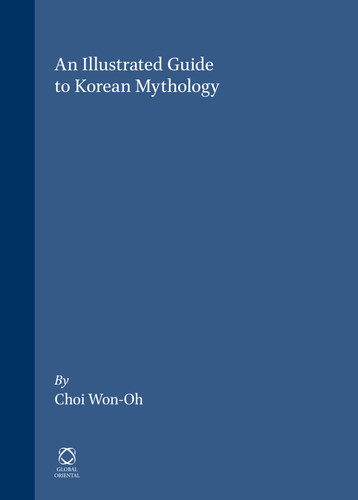 An Illustrated Guide to Korean Mythology [9781905246601]