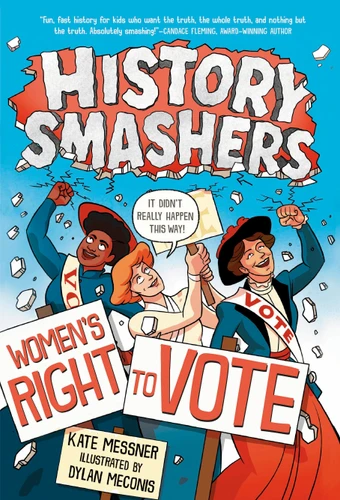 History Smashers: Women's Right to Vote (History Smashers) book cover by Kate Messner