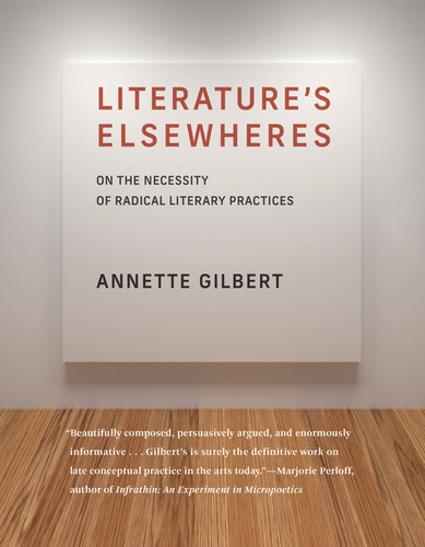 Literature’s Elsewheres: On the Necessity of Radical Literary Practices book cover by Annette Gilbert