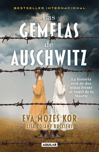 Las gemelas de Auschwitz / The Twins of Auschwitz. The inspiring true story of a young girl surviving Mengele’s hell book cover by Eva Mozes Kor