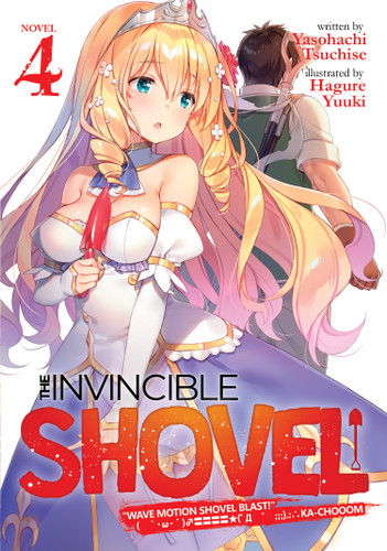 The Invincible Shovel (Light Novel) Vol. 4 (The Invincible Shovel (Light Novel)) book cover by Yasohachi Tsuchise