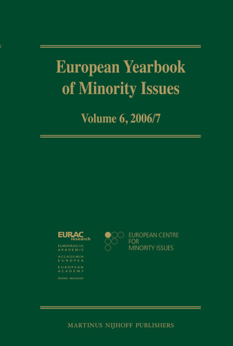 European Yearbook of Minority Issues, Volume 6 (2006/2007) (European Yearbook of Minority Issues #6) [9789004174238]