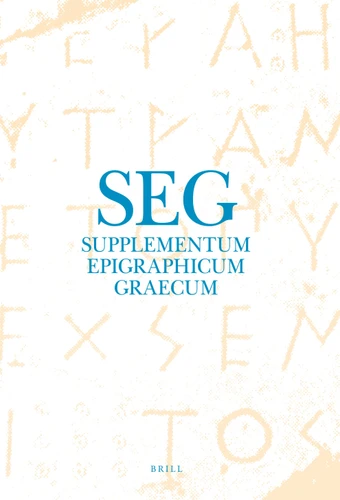 Supplementum Epigraphicum Graecum, Volume LV (2005) (Supplementum Epigraphicum Graecum #55) [9789004180352]