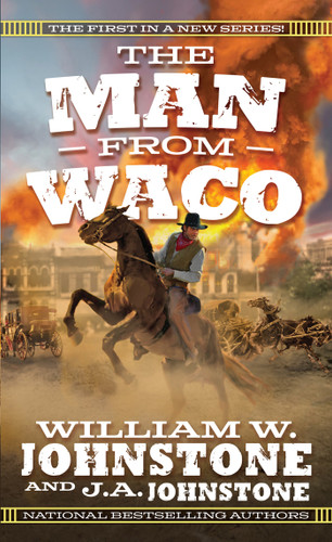 The Man from Waco (The Man from Waco) book cover by William W. Johnstone, J.A. Johnstone