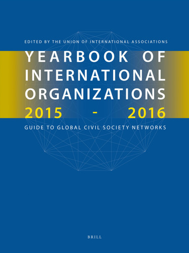 Yearbook of International Organizations 2015-2016 (6 vols.) (Yearbook of International Organizations) [9789004295254]