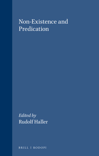 Non-Existence and Predication (Grazer Philosophische Studien #25-26) [9789062037681]
