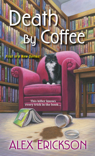 Death by Coffee (A Bookstore Cafe Mystery) book cover by Alex Erickson
