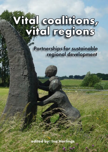 Vital coalitions, vital regions: Partnerships for sustainable regional development [9789086861415]