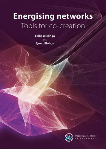 Energising Networks: Tools for co-creation [9789086863518]