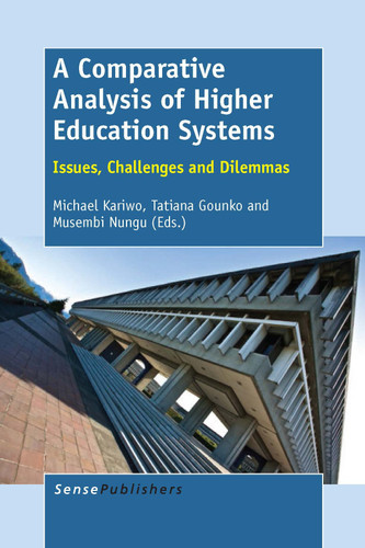 A Comparative Analysis of Higher Education Systems: Issues, Challenges and Dilemmas [9789462095311]