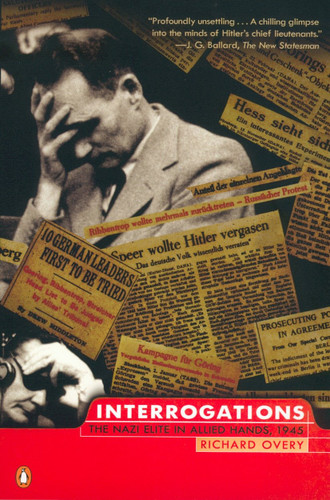 Interrogations: The Nazi Elite in Allied Hands, 1945 book cover by Richard Overy