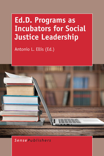 Ed.D. Programs as Incubators for Social Justice Leadership [9789463003957]