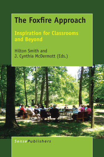 The Foxfire Approach: Inspiration for Classrooms and Beyond [9789463005630]