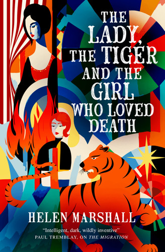 The Lady, the Tiger and the Girl Who Loved Death book cover by Helen Marshall