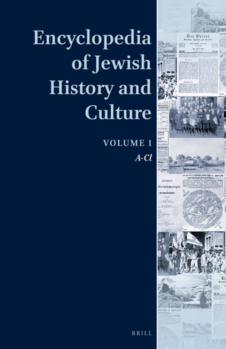 Encyclopedia of Jewish History and Culture, Volume 1: A-Cl (Encyclopedia of Jewish History and Culture #1) [9789004309425]