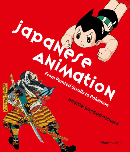 Japanese Animation: From Painted Scrolls to Pokemon book cover by Brigette Koyama-Richard