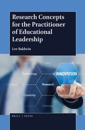 Research Concepts for the Practitioner of Educational Leadership [9789004365131]