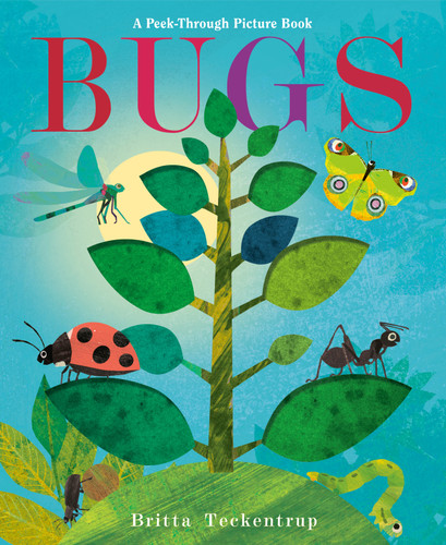 Bugs: A Peek-Through Picture Book book cover by Britta Teckentrup