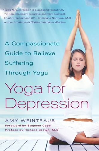 Yoga for Depression: A Compassionate Guide to Relieve Suffering Through Yoga book cover by Amy Weintraub
