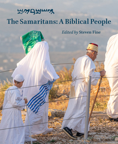 The Samaritans: A Biblical People [9789004466906]