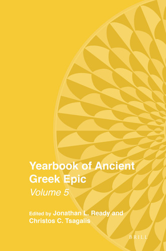 Yearbook of Ancient Greek Epic: Volume 5 (Yearbook of Ancient Greek Epic #5) [9789004504677]