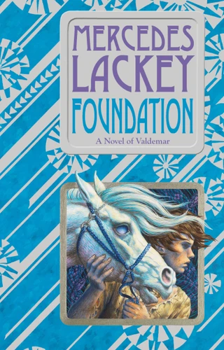 Foundation (Valdemar: Collegium Chronicles) book cover by Mercedes Lackey