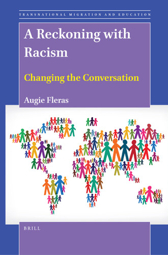 A Reckoning with Racism: Changing the Conversation (Transnational Migration and Education #9) [9789004532939]