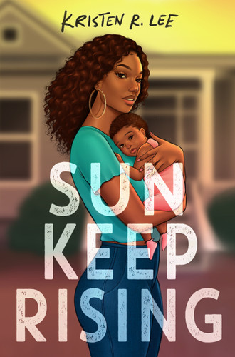 Sun Keep Rising book cover by Kristen R. Lee