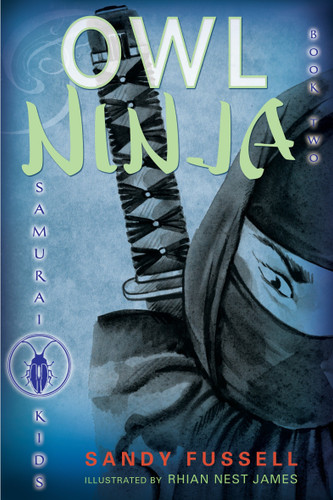 Samurai Kids #2: Owl Ninja (Samurai Kids) book cover by Sandy Fussell