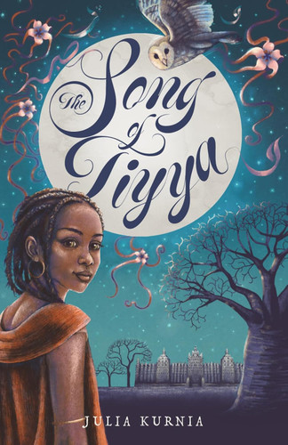 The Song of Tiyya book cover by Julia Kurnia
