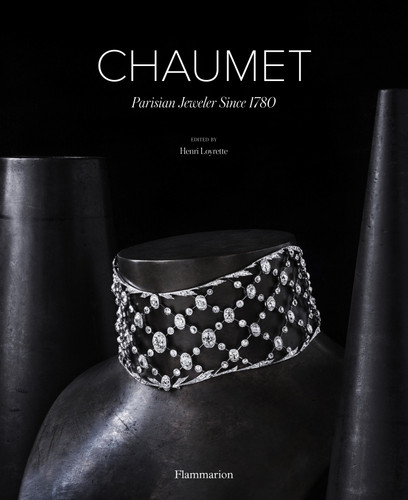 Chaumet: Parisian Jeweler Since 1780 book cover by Henri Loyrette