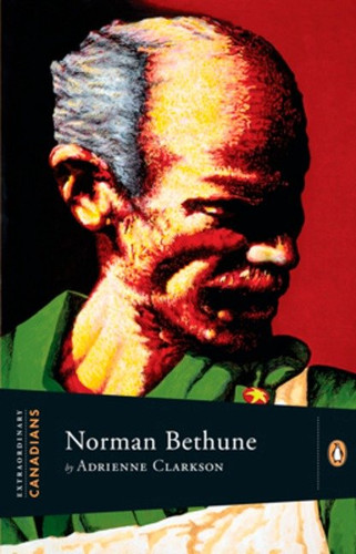 Extraordinary Canadians: Norman Bethune (Extraordinary Canadians) book cover by Adrienne Clarkson