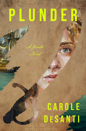 Plunder: A Pirate Novel book cover by Carole DeSanti