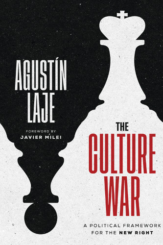 The Culture War: A Political Framework for the New Right. book cover by Agustin Laje