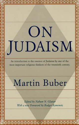 On Judaism: An Introduction to the Essence of Judaism by One of the Most Important ReligiousThinkers of the Twentieth Century book cover by Martin Buber