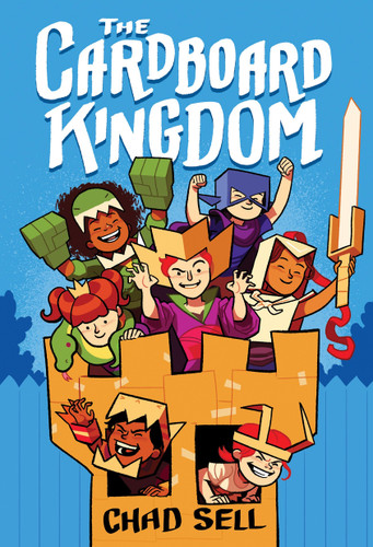 The Cardboard Kingdom: (A Graphic Novel) (The Cardboard Kingdom) book cover by Chad Sell