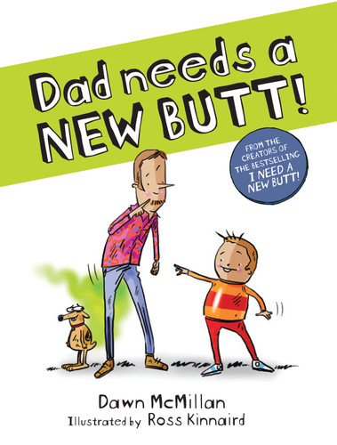 Dad Needs a New Butt! book cover by Dawn McMillan