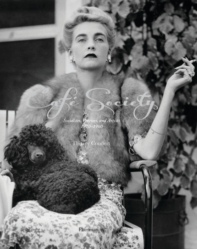 Cafe Society: Socialites, Patrons, and Artists 1920-1960 book cover by Thierry Coudert