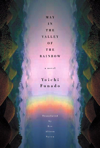 May In The Valley Of The Rainbow book cover by Yoichi Funado