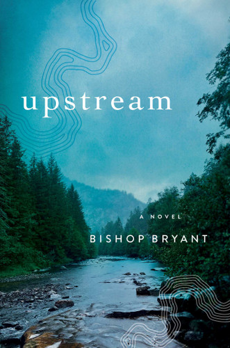 Upstream: A Novel book cover by Bishop Bryant