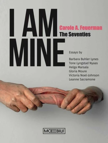 I am Mine: Carole A. Feuerman The Seventies book cover by 