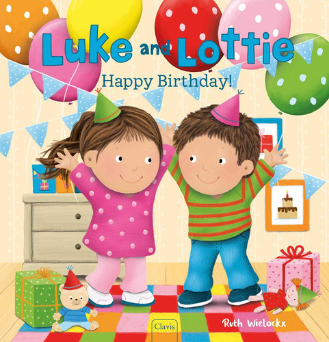 Luke and Lottie. Happy Birthday! (Luke and Lottie) book cover by Ruth Wielockx