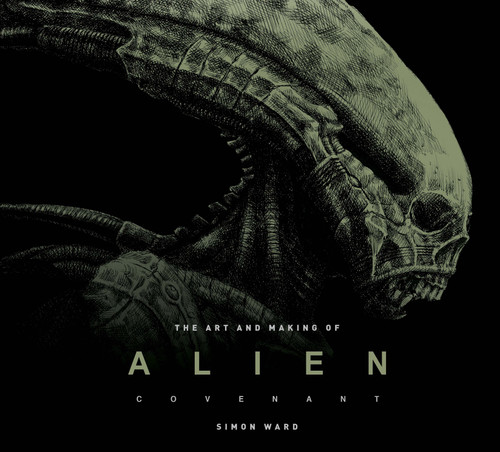 The Art and Making of Alien: Covenant book cover by Simon Ward