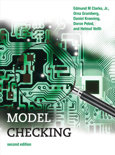 Model Checking, second edition (Cyber Physical Systems Series) book cover by Edmund M. Clarke, Jr., Orna Grumberg, Daniel Kroening, Doron Peled, Helmut Veith