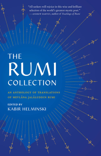 The Rumi Collection: An Anthology of Translations of Mevlana Jalaluddin Rumi book cover by Mevlana Jalaluddin Rumi