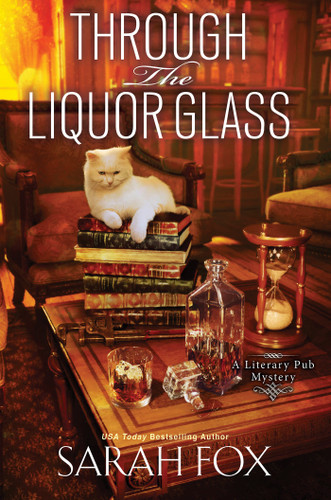 Through the Liquor Glass (A Literary Pub Mystery) book cover by Sarah Fox